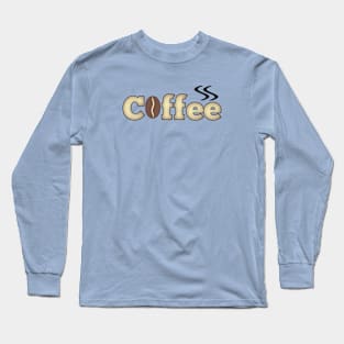 Coffee Long Sleeve T-Shirt